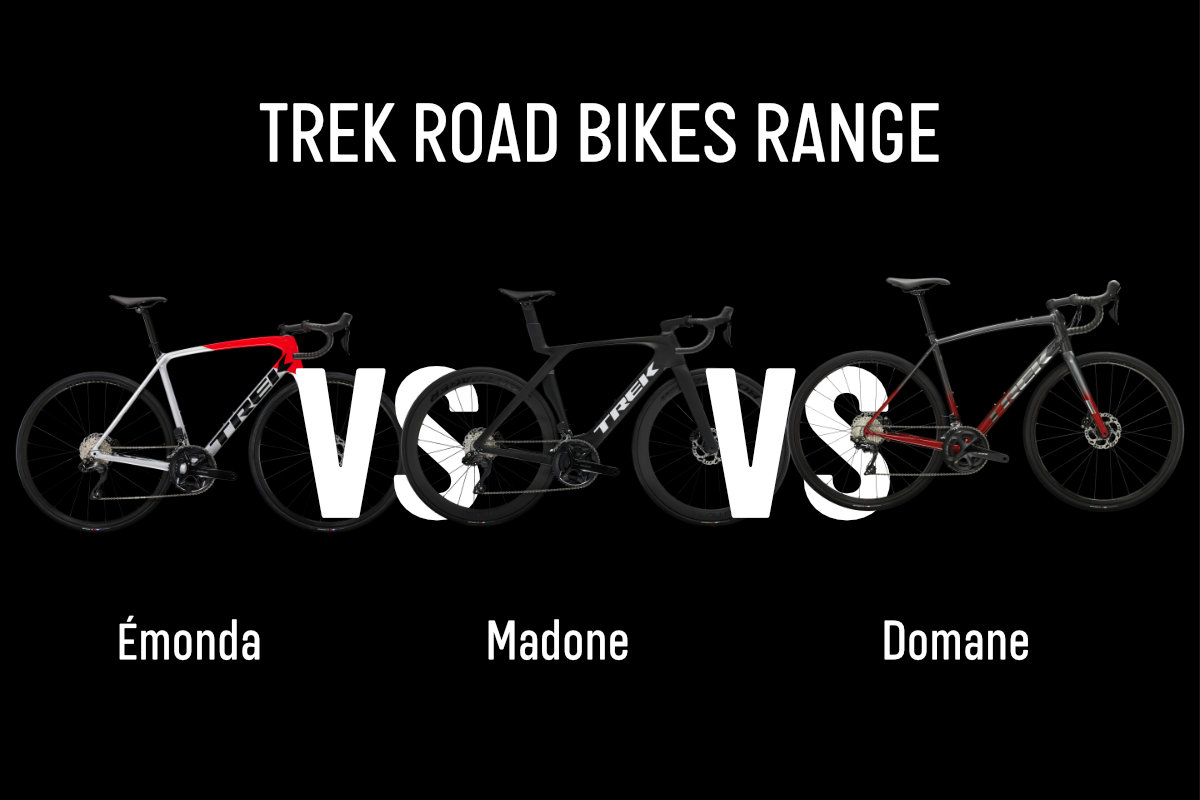 Trek Road Bikes Explained: Emonda vs Madone vs Domane
